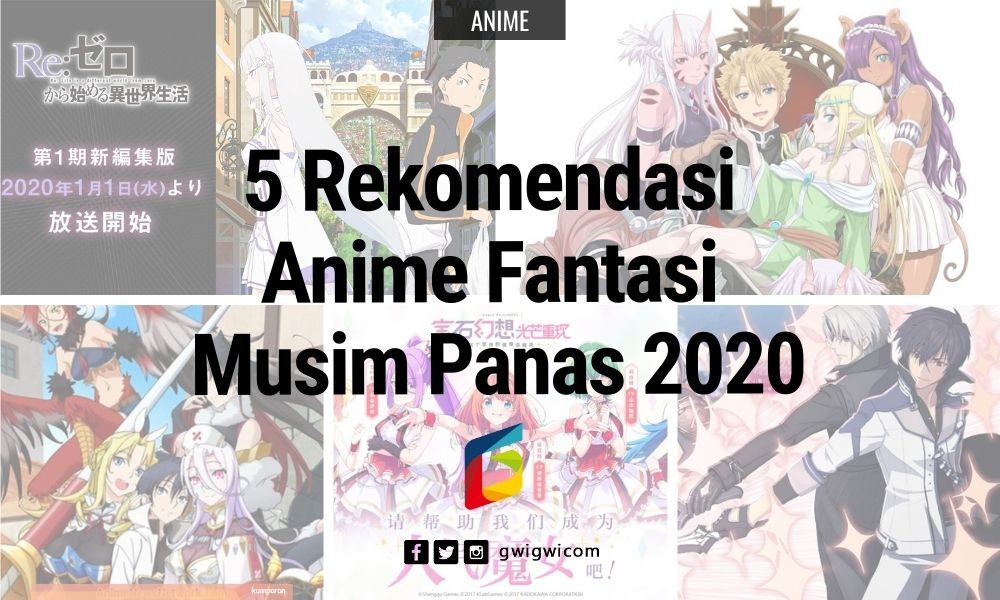 5 Rekomendasi Anime Fantasi Musim Panas 2020 | GwiGwi