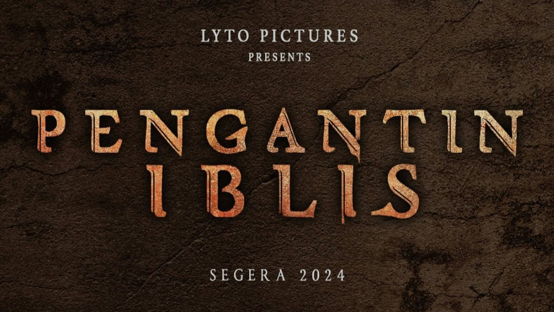 Lyto Pictures Mempersembahkan “pengantin Iblis”, Film Orisinal Pertama Yang Terinspirasi Dari Kisah Nyata
