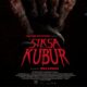 Review Film Siksa Kubur, Baiknya Dipercepat Siksaannya
