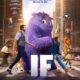 Sebuah Perjalanan Ke Dunia Teman Khayalan Bersama Ryan Reynolds Lewat Film Animasi Live Action, If: Imaginary Friends