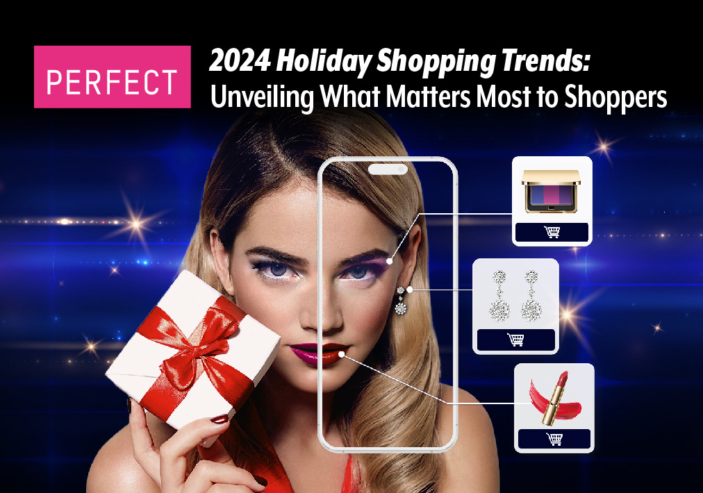 Perfect Corp Rilis Holiday Shopping Trend Report 2024: Personalisasi Dan Ai Menjadi Kunci Utama