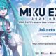 Mengintip Keseruan Yang Akan Hadir Di Konser Miku Expo 2025 Asia Di Jakarta