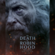 Review The Death Of Robin Hood, Akhir Tragis Sang Legenda